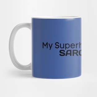 SARCASM, MY SUPERHERO NAME IS SARCASMO, FUNNYTEE Mug